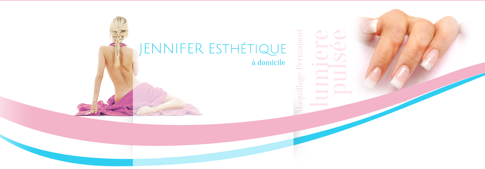 Jennifer Esthétique à domicile